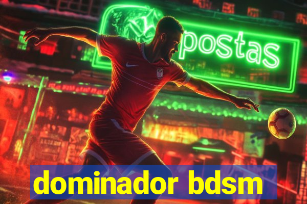 dominador bdsm